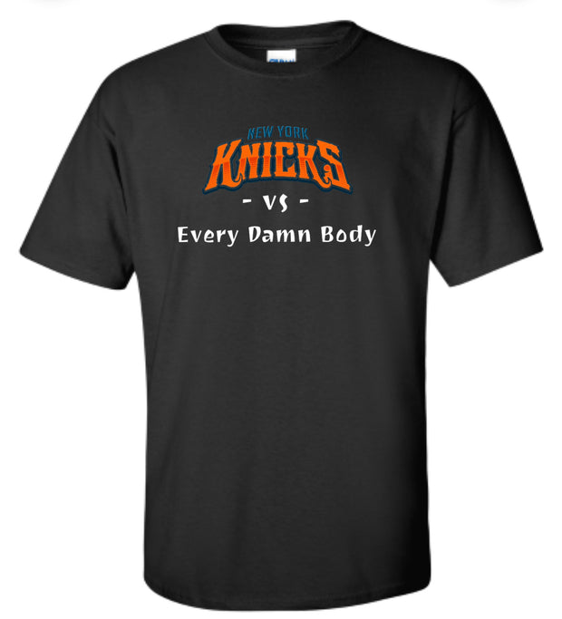 KNICKS -vs- EVERY DAMN BODY